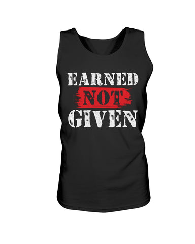 Image of Earned Not Given Tank Top